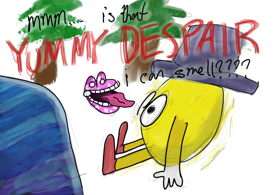 A yellow sphere man wearing a top hat is sitting, shaking, next to a reflective lake. In the distance, a shiny purple pair of dentures with a huge tongue says, "is that YUMMY DESPAIR i can smell????" The words yummy despair are painted larger in red using a brush that makes them look like scratches and wounds.